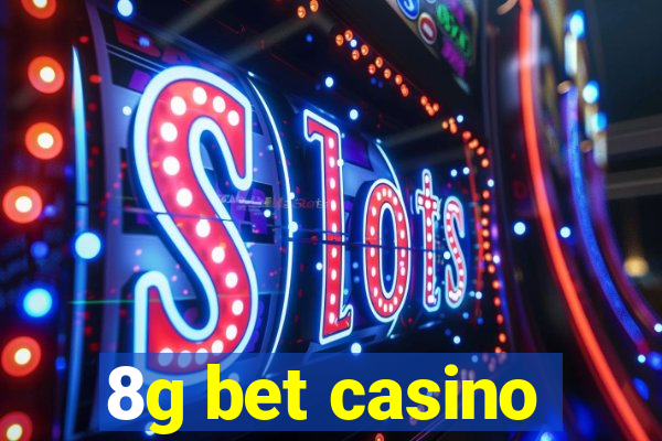 8g bet casino